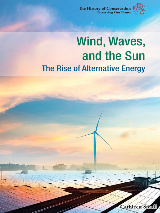 Title details for Wind, Waves, and the Sun by Cathleen Small - Available